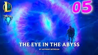 THE EYE IN THE ABYSS - Part 05  - Freljord Short Story - #leagueoflegends  #runeterra #riotmmo