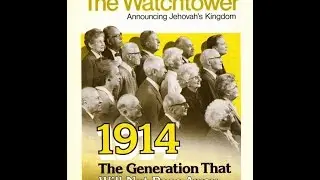 The 1914 Generation - Watchtower Lies yet again? - Jehovah's  Life Changer - Dalcour Bible