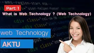 #1.1What is  Web  Technology ? Web technology AKTU! Introduction !! In Hindi (WEBTECHNOLGY IN HINDI)