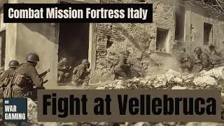 Combat Mission Fortress Italy - Fight at Vellebruca