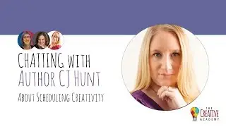 Author Crystal Hunt on Scheduling Creativity (Chatting with The Creative Academy)