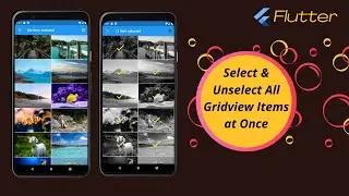 Flutter - Select & unselect all gridview items at once [2022]