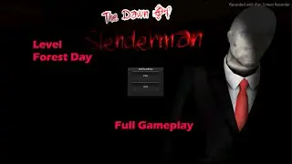 The Dawn Of Slenderman Level 2 Full Gameplay
