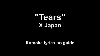 Tears - X Japan (karaoke) and Invitation for Lead Guitar Solo & Singers