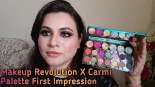 MAKEUP REVOLUTION X CARMI MAKE MAGIC PALETTE | Review First Impression