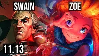 SWAIN vs ZOE (MID) (DEFEAT) | Quadra, 1.6M mastery, 900+ games | NA Grandmaster | v11.13