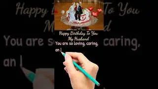 Most Beautiful Happy Birthday Wishes For Husband 🎂 #love #shorts
