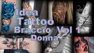 Best Idea Tattoo Braccio Donna, Women Arm Tattoos Ideas Vol 1