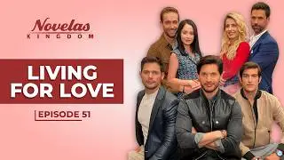 Living For Love | Episode - 51 | (English Dubbed) Mexican Novela Series
