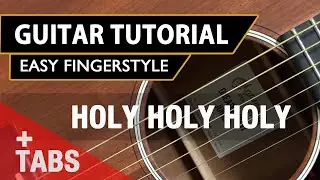 Holy Holy Holy | Hymn | Easy Fingerstyle Guitar Tutorial