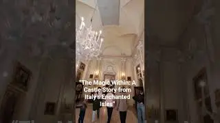 &ldquo;The Magic Within: A Castle Story from Italy&rsquo;s Enchanted Isles&rdquo;