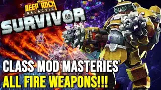 Deep  Rock Galactic Survivor - All FIRE Weapons - Class Mod Masteries