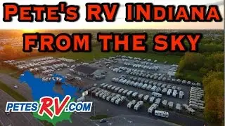 Pete's RV Indiana Aerial Tour of Dealership