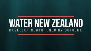 Water New Zealand Havelcok North Inquiry Outcomes Napier Seminar