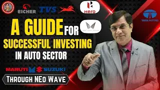 A Guide for Successful Investing in Auto Sector | Auto Sector | Through NEo Wave | Elliott Wave