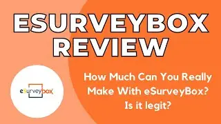 eSurveyBox Review + Full Guide (2024): Legit survey website?