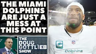 Doug Gottlieb: Dolphins Bench Tua &mdash; $212M Mistake Exposed
