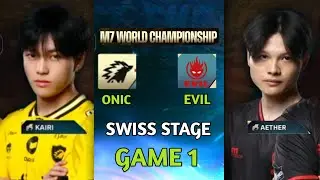 [GAME 1] ONIC VS EVIL SWISS STAGE M7 CHAMPIONSHIP DAY 6