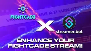 FIGHTCADE X STREAMER.BOT - Enhancing your FightCade Stream with Streamer.Bot
