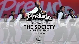 The Society [WIDE VIEW] || PRELUDE TORONTO 2019 || #PRELUDETO2019