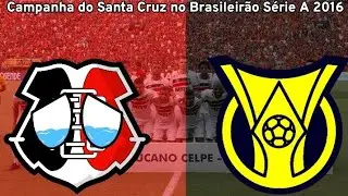 Campanha do Santa Cruz no Brasileirão Série A 2016