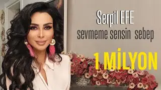 SERPİL EFE | Sevmeme Sensin Sebep
