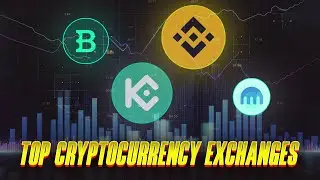 Top Cryptocurrency Exchanges Worldwide