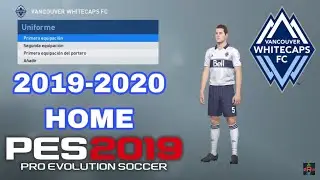 PES 2019 - KIT VANCOUVER WHITECAPS 2019-2020 HOME |iamRubenMG|