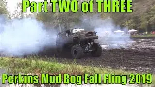 Perkins Mud Bog Fall Fling 2019 - The Movie - PART TWO of THREE