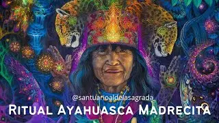 Playlist Ritual - Ayahuasca Madrecita
