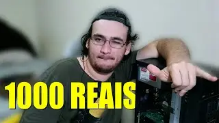 ET MOSTRA QUE PC MONTARIA COM AT&Eacute; 1000 REAIS!