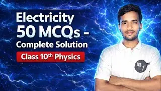 Class 10 Physics Electricity LIVE | 50 Most Important MCQs Complete Explanation | Board Exam 2026