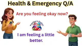 100 Health & Emergency Daily Use English Conversations | Woman&ndash;Man Q&A | English Speaking Practice