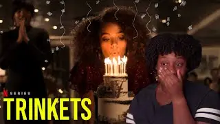 HAPPY F**KING BIRTHDAY!! | Trinkets 1X04 Episode Reaction