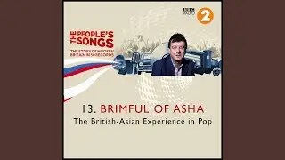 The People's Songs: Brimful of Asha
