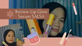 DUPE RAECCA LIPPIE SERUM?? || REVIEW LIP GLOW SERUM SALSA! MURAH DAN CAKEUPP BANGET!!