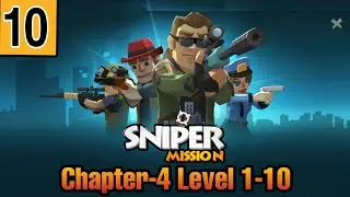 Sniper Mission - Chapter 4 Main Task 1-10 | Sniper mission gameplay walkthrough | Invincible Sigog