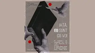 Iată, eu sunt cu voi | Matei 28:20