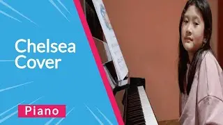 Chelsea | Cover Piano