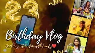 My 23rd Birthday Vlog🎂🎊#birthday #birthdaycelebration #swrnamayeevlogs #youtube #birthdayvlog #viral