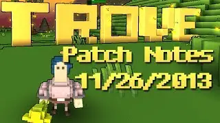 Trove Patch Notes 11/26/2013