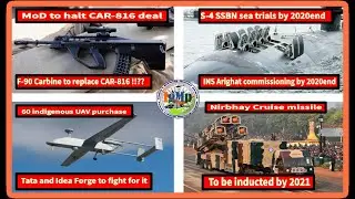 IgMp Updates ! S4 SSBN sea trials yr end, F90 to replace CAR-816, 60 indigenous UAV, Nirbhay by 2021