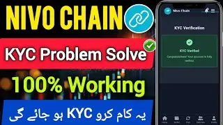 Nivo Chain KYC Problem Solve || Nivo Chain KYC Kaise Karen Nivo Chain KYC Process