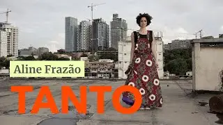 Aline Fraz&atilde;o - Tanto (Videoclip)