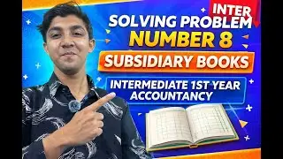 Subsidiary Books &ndash; Problem No. 8 | Intermediate 1st Year Accountancy | Step-by-Step Solution