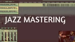 Reaperiani Advanced - Mastering stereo Jazz