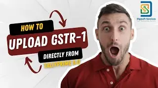 How to Upload GSTR-1 Returns Directly from TallyPrime 5.0 | Digisoft Services