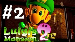 Luigi's Mansion 2 HD - Gameplay Walkthrough Part 2 - Gloomy Manor!