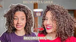 RESENHA: MÁSCARA DE RECONSTRUÇÃO CAPILAR BE(M)DITA GHEE LOLA COSMETICS| Giovanna Novais