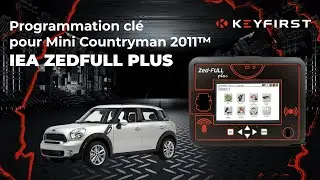 Programmation d&rsquo;une cl&eacute; compatible pour Mini Countryman&trade; (2011) avec le Zed-Full Plus de IEA